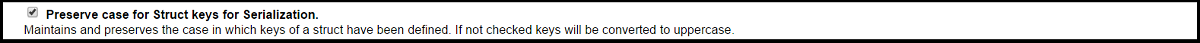 Preserve case for Struct keys for Serialization