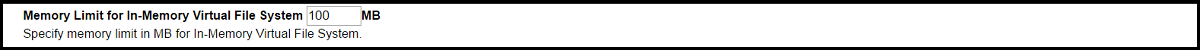 Memory Limit for In-Memory Virtual File System