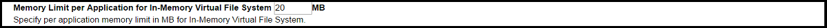 Memory Limit per Application for In-Memory Virtual File System